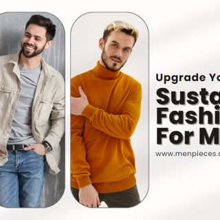 Upgrade Your Style With Sustainable Fashion For Men