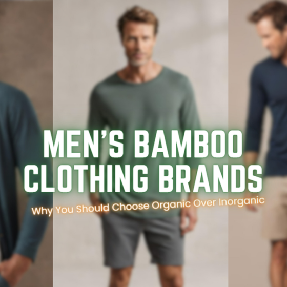 Men’s Bamboo Clothing Brands