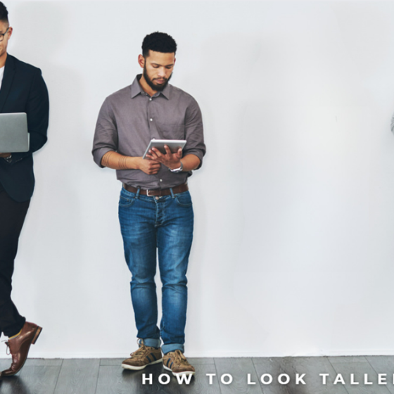 How to Look Taller Instantly