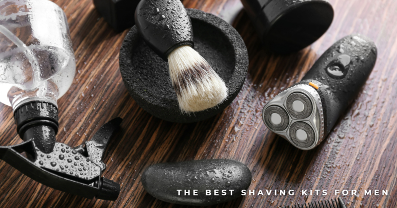 The Best Shaving Kits For Men