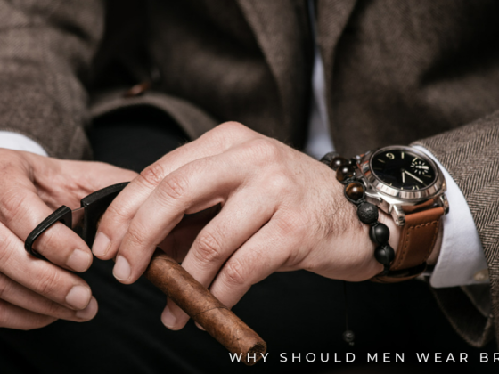 Why Should Men Wear Bracelets?