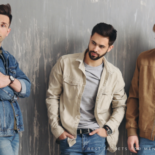 Best Jackets for Men To Wear This Year
