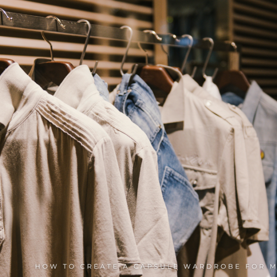 How to Create a Capsule Wardrobe for Men All Year Round