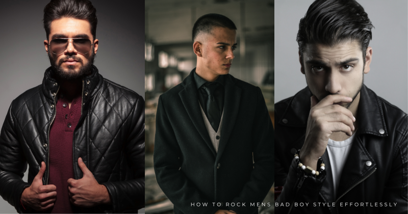 How to Rock Mens Bad Boy Style Effortlessly