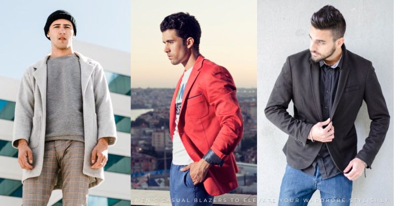 Men's Casual Blazers to Elevate Your Wardrobe Stylishly