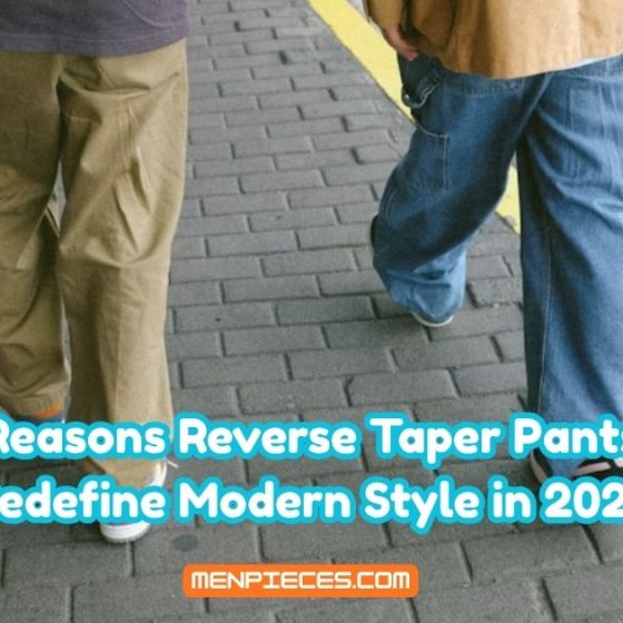 Reasons Reverse Taper Pants Redefine Modern Style in 2025