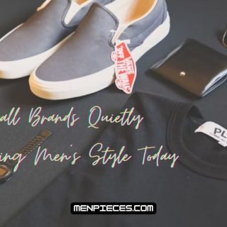 20 Small Brands Quietly Revolutionizing Men’s Style Today